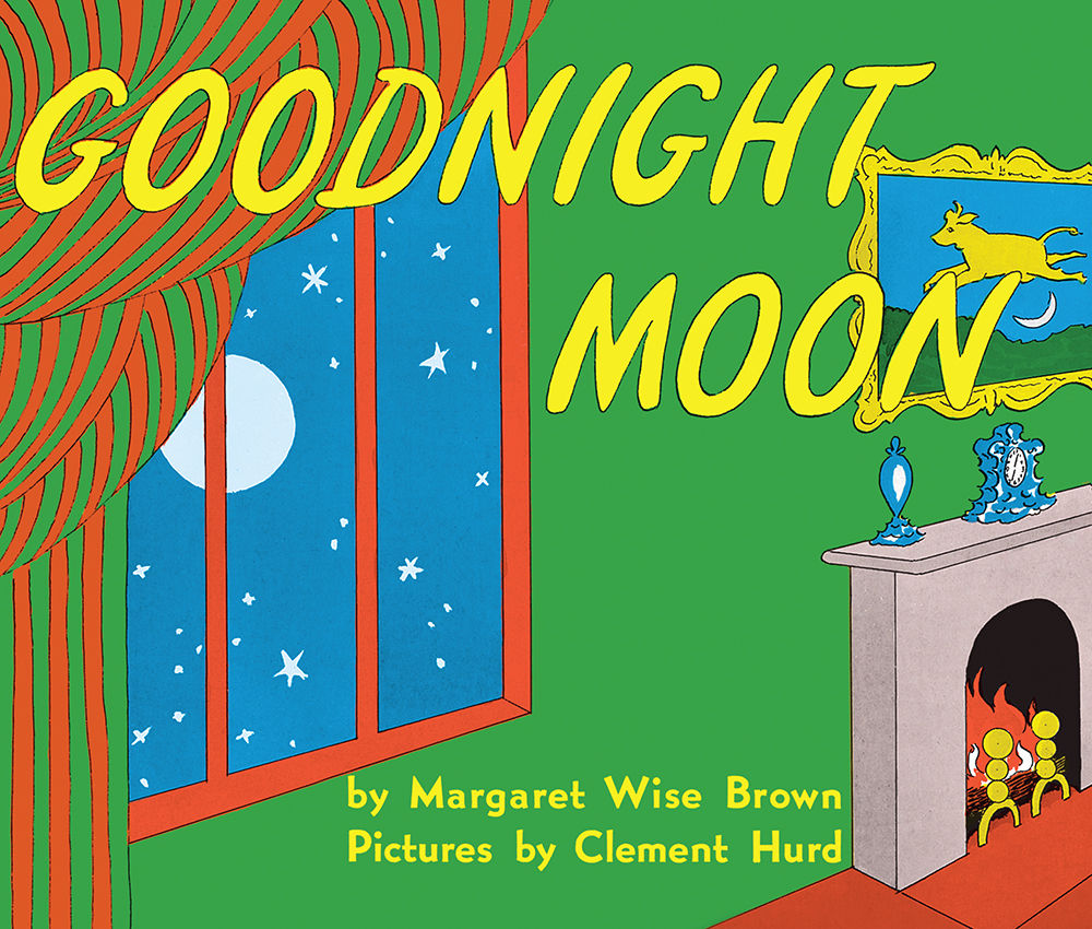 Goodnight Moon, by by Margaret Wise Brown